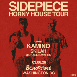 SIDEPIECE Brings the “Horny House Tour” to Echostage